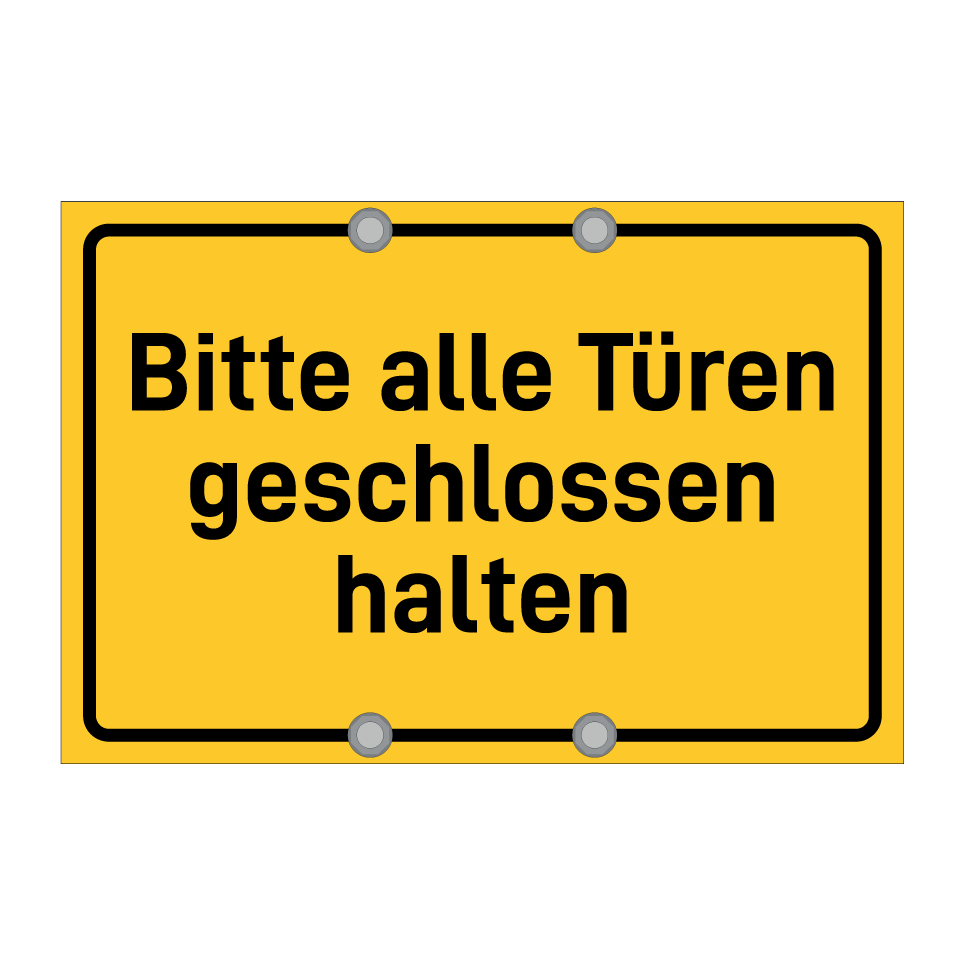 Bitte alle Türen geschlossen halten