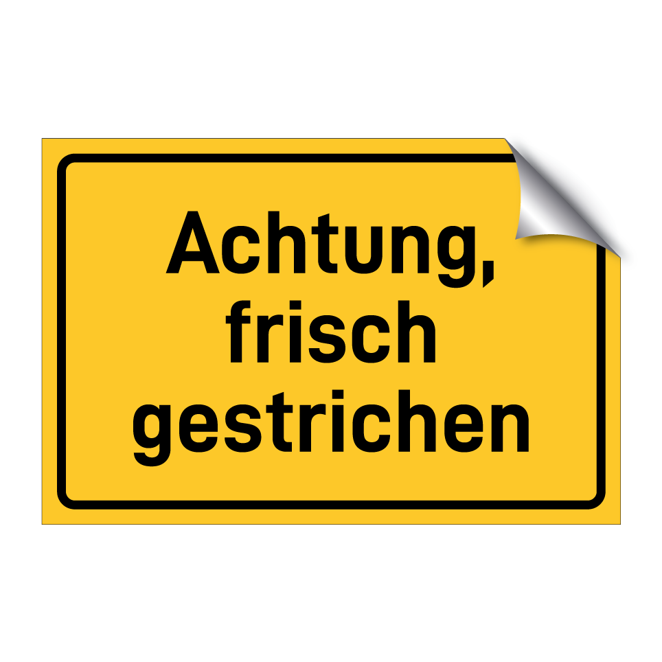 Achtung, frisch gestrichen