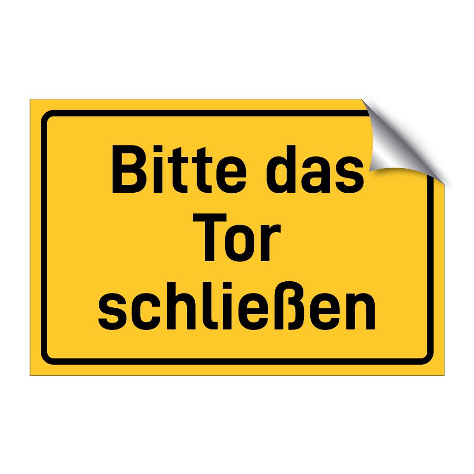 Bitte das Tor schließen