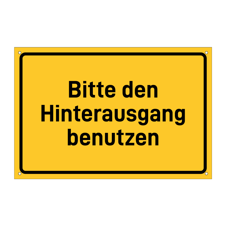 Bitte den Hinterausgang benutzen
