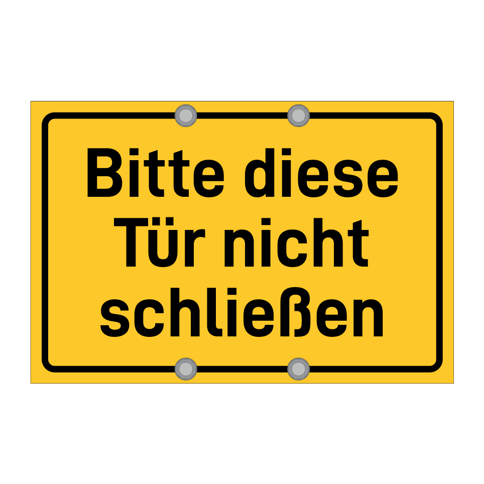 Bitte diese Tür nicht schließen