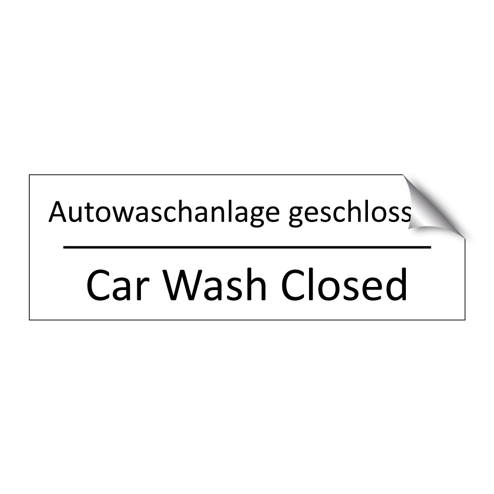 Autowaschanlage geschlossen - Car Wash Closed