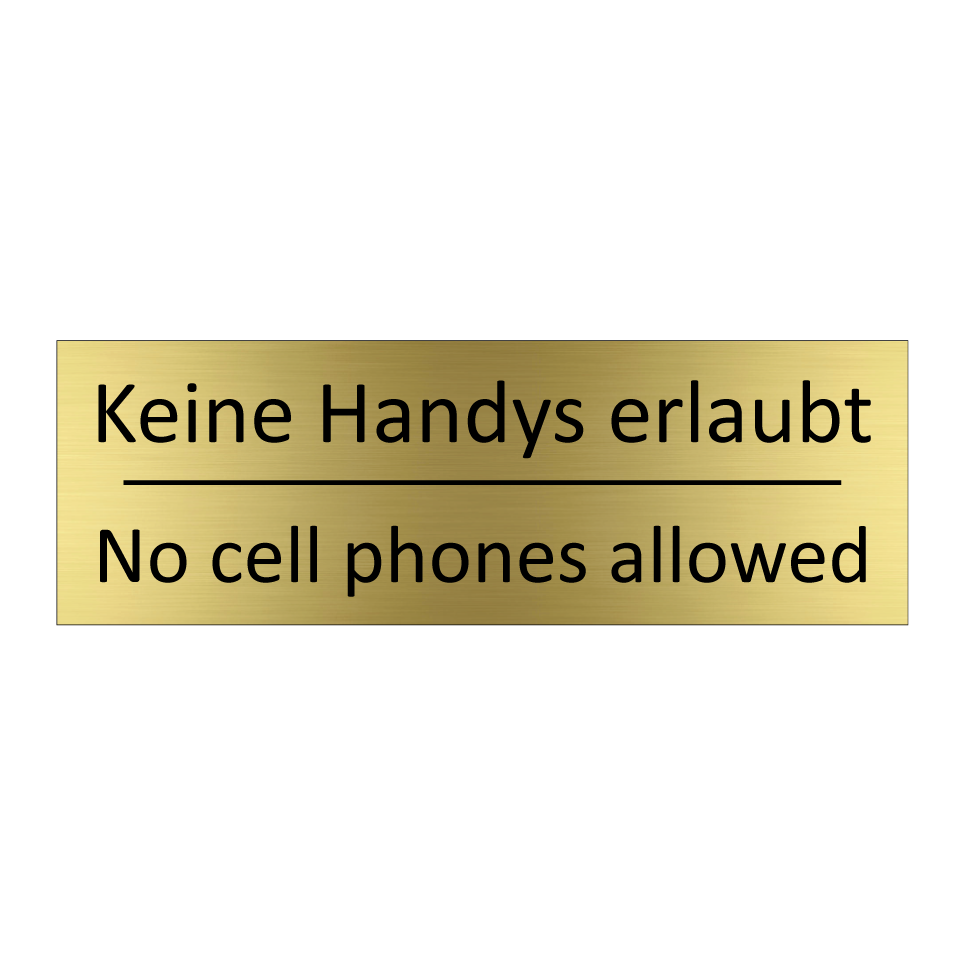 Keine Handys erlaubt - No cell phones allowed