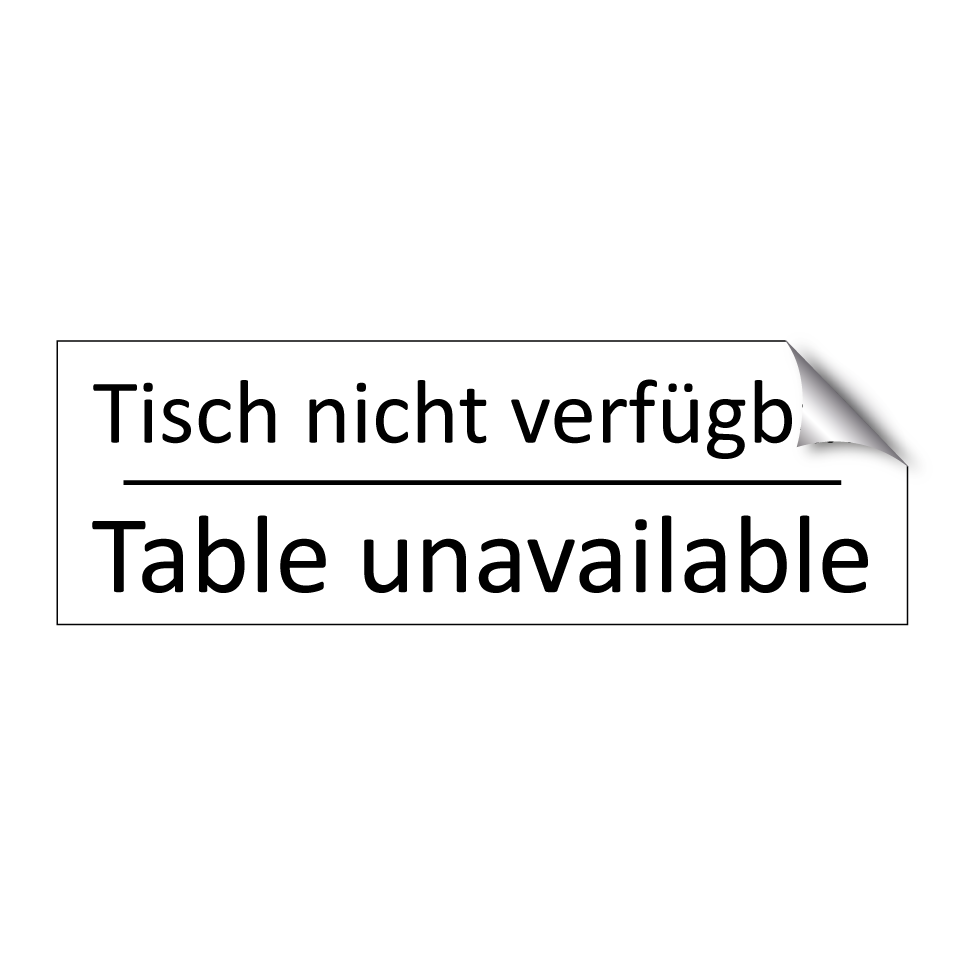 Tisch nicht verfügbar - Table unavailable