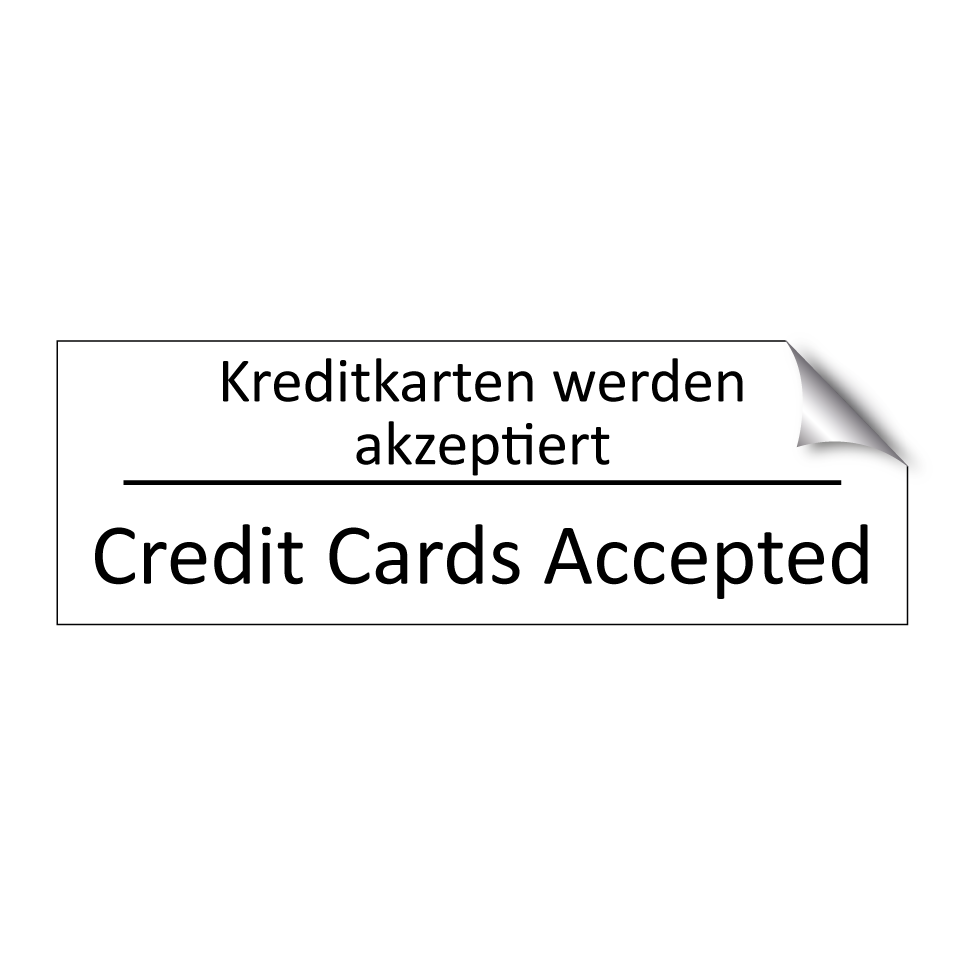 Kreditkarten werden akzeptiert - Credit Cards Accepted