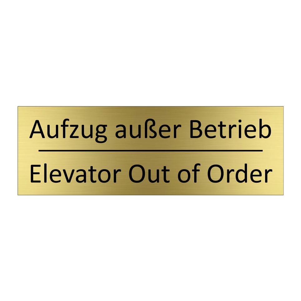 Aufzug außer Betrieb - Elevator Out of Order