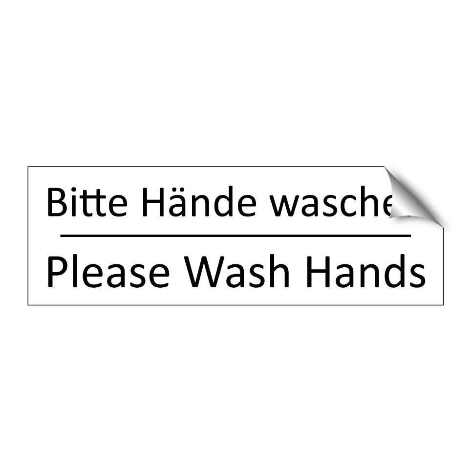 Bitte Hände waschen - Please Wash Hands