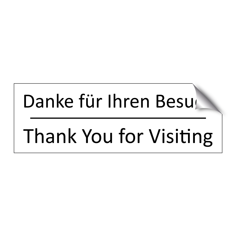 Danke für Ihren Besuch - Thank You for Visiting