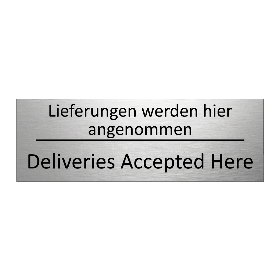 Lieferungen werden hier angenommen /.../ - Deliveries Accepted Here