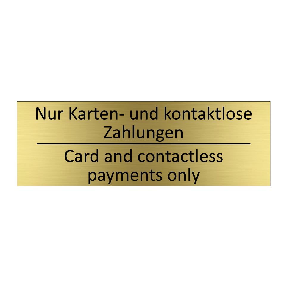 Nur Karten- und kontaktlose Zahlungen /.../ - Card and contactless payments /.../