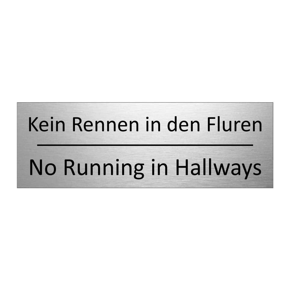 Kein Rennen in den Fluren - No Running in Hallways