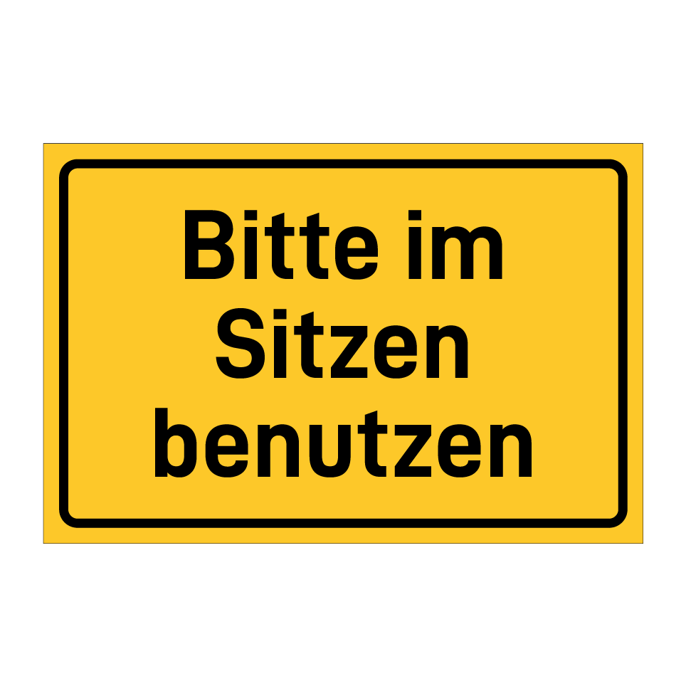 Bitte im Sitzen benutzen