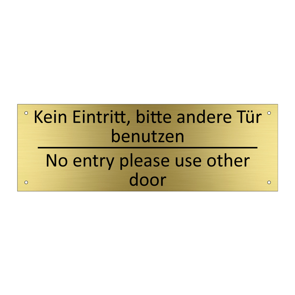Kein Eintritt, bitte andere Tür /.../ - No entry please use other door