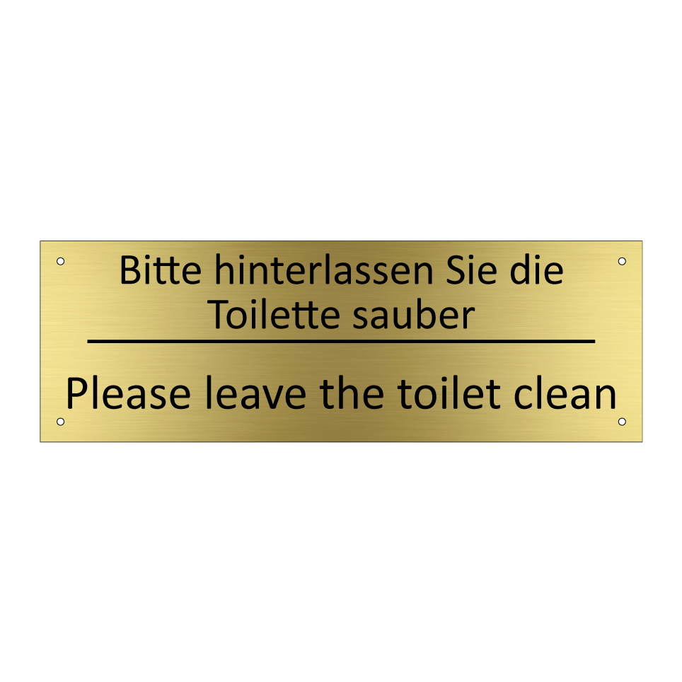 Bitte hinterlassen Sie die Toilette /.../ - Please leave the toilet clean