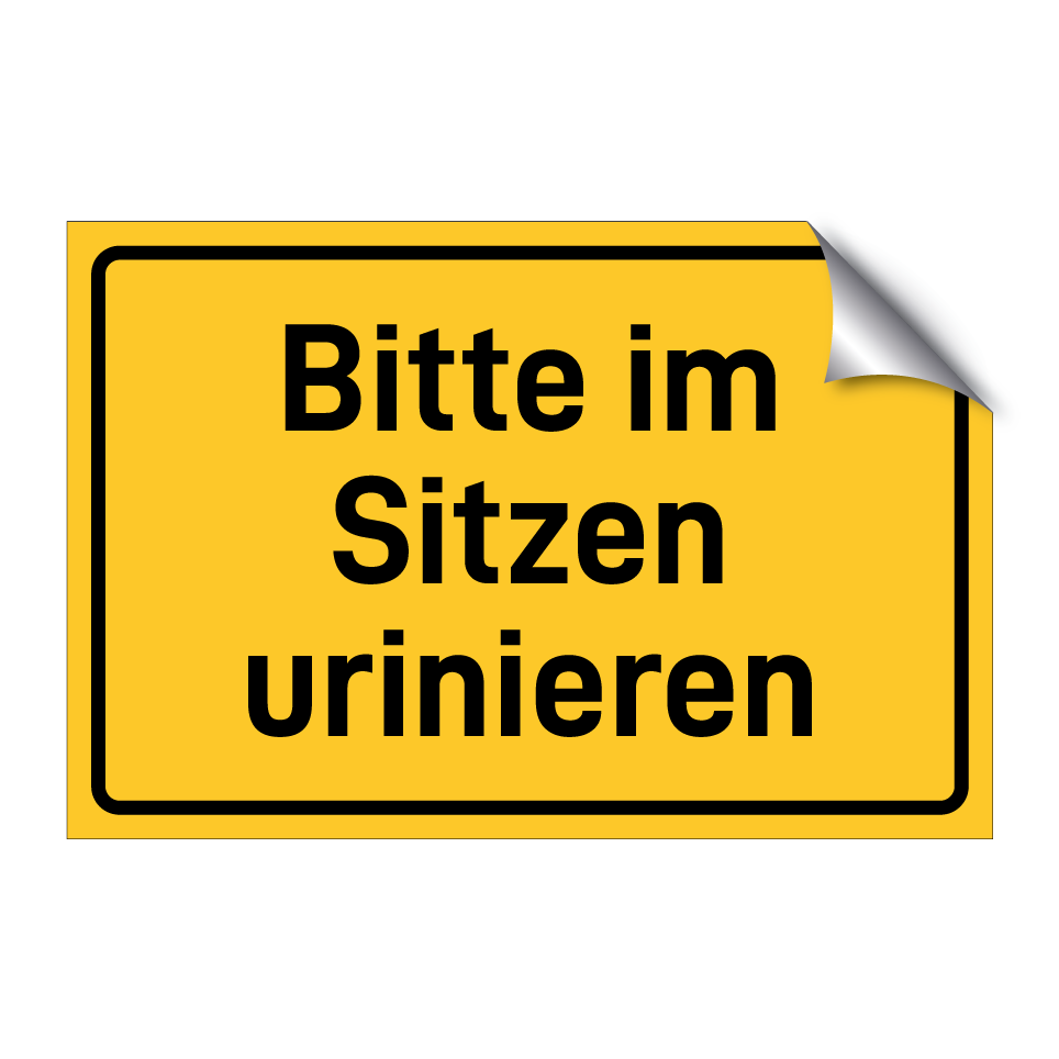 Bitte im Sitzen urinieren