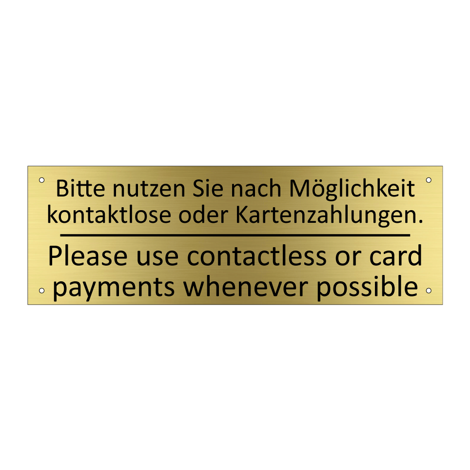 Bitte nutzen Sie nach Möglichkeit /.../ - Please use contactless or card /.../
