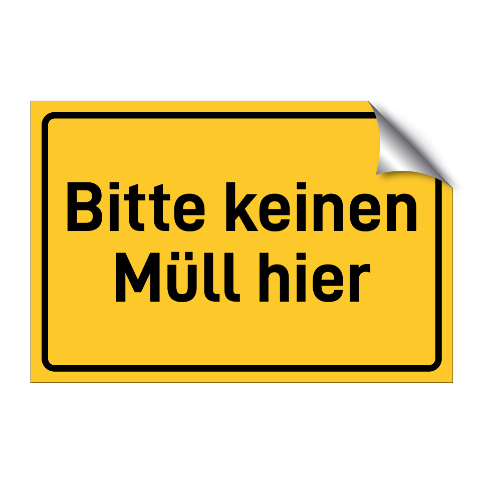 Bitte keinen Müll hier