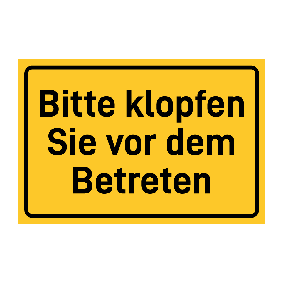 Bitte klopfen Sie vor dem Betreten
