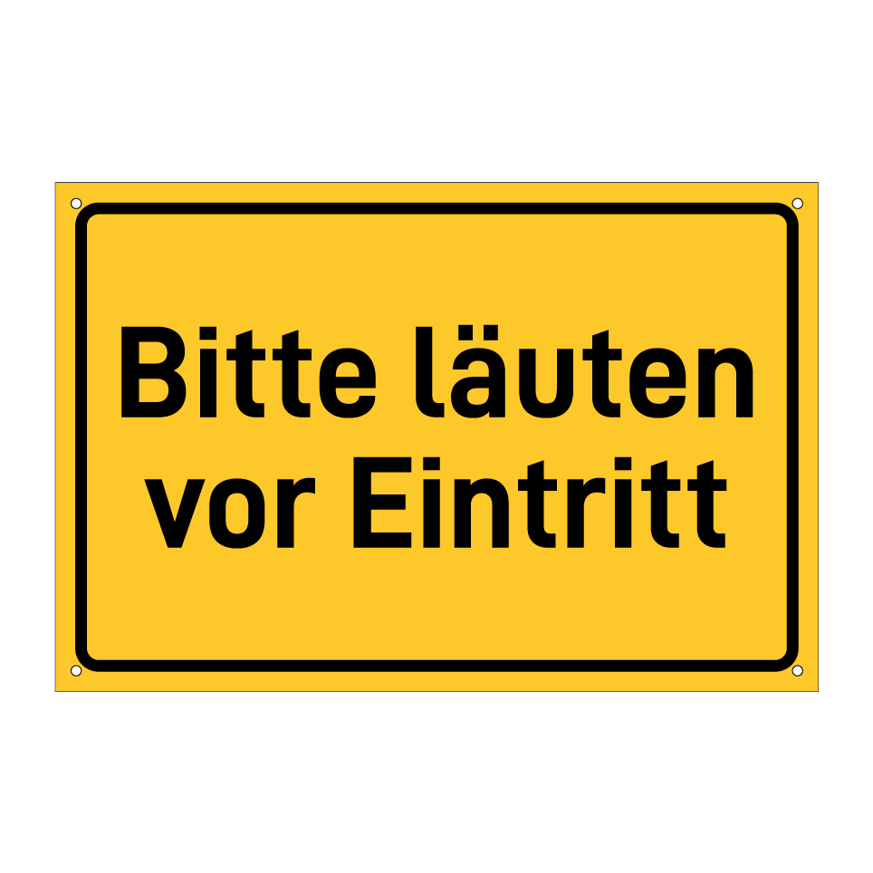 Bitte läuten vor Eintritt