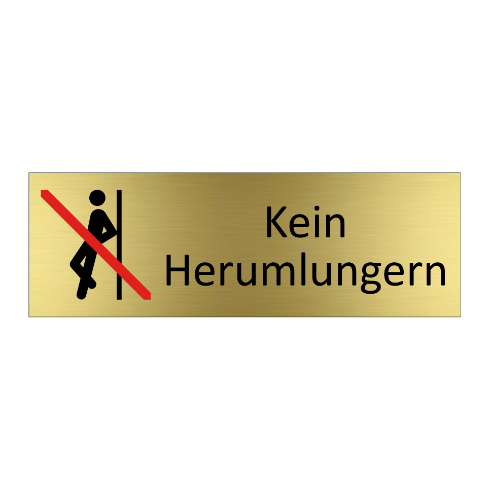 Kein Herumlungern