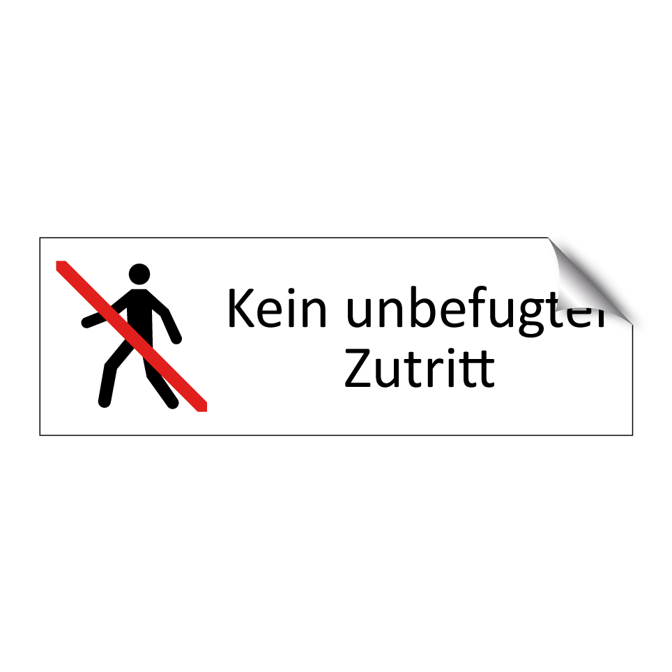Kein unbefugter Zutritt