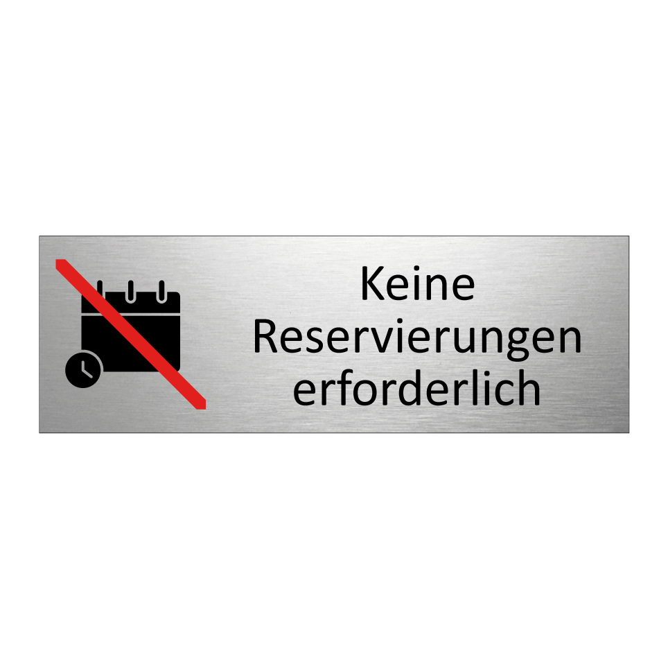 Keine Reservierungen erforderlich