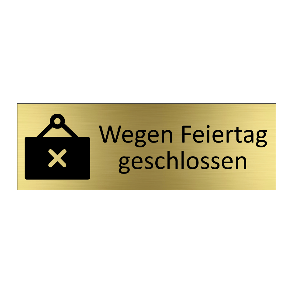 Wegen Feiertag geschlossen