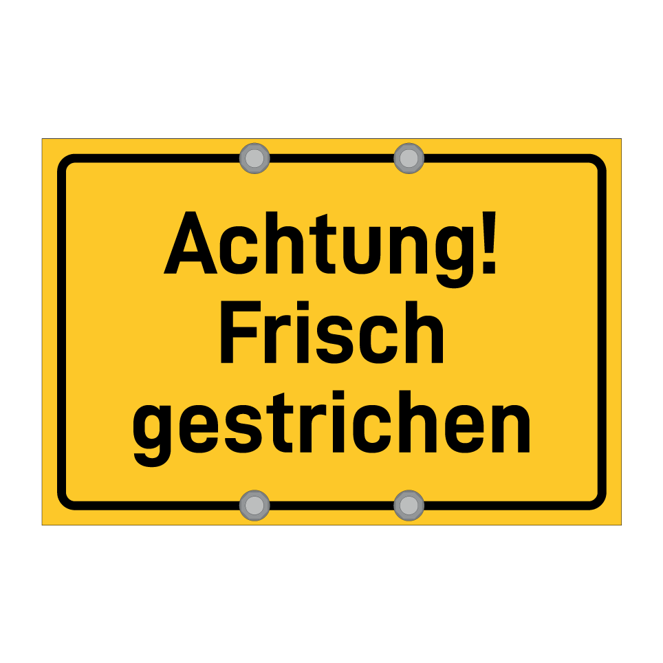 Achtung! Frisch gestrichen