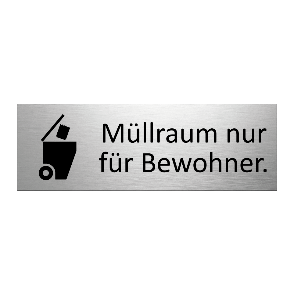 Müllraum nur für Bewohner.