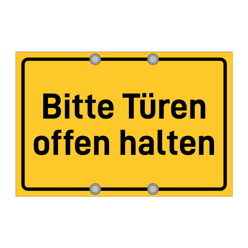 Bitte Türen offen halten