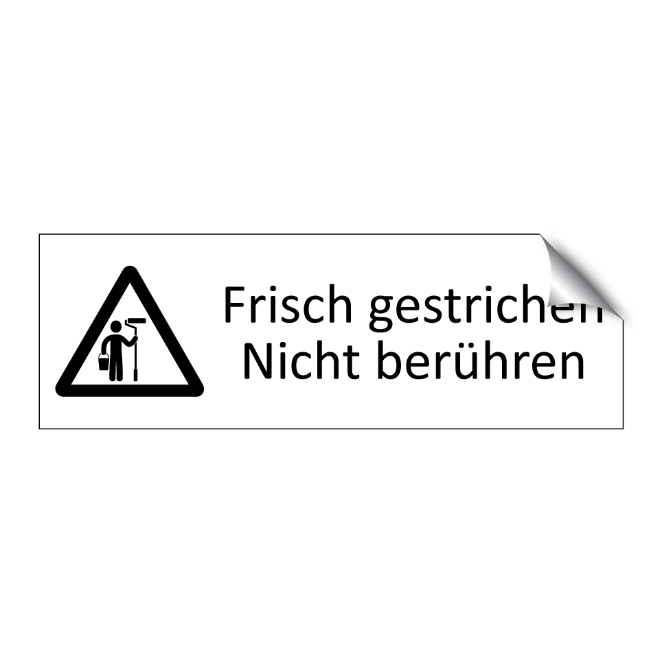 Frisch gestrichen Nicht berühren