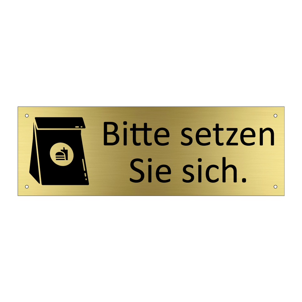 Bitte setzen Sie sich.