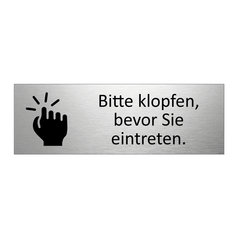 Bitte klopfen, bevor Sie eintreten.