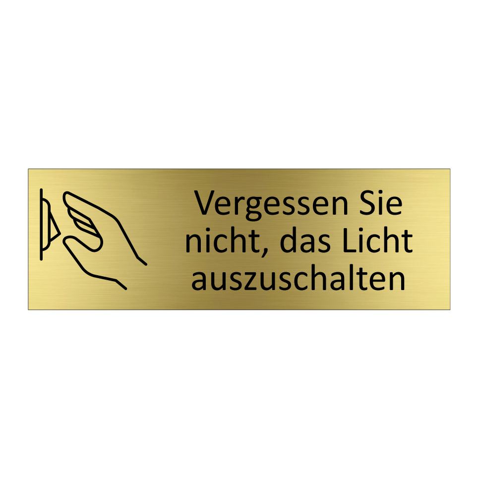 Vergessen Sie nicht, das Licht auszuschalten
