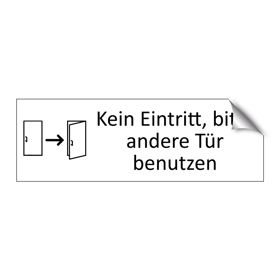 Kein Eintritt, bitte andere Tür benutzen