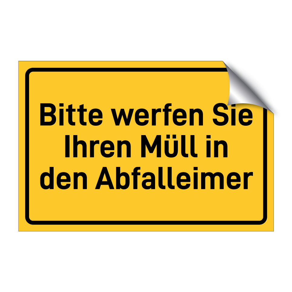 Bitte werfen Sie Ihren Müll in den Abfalleimer