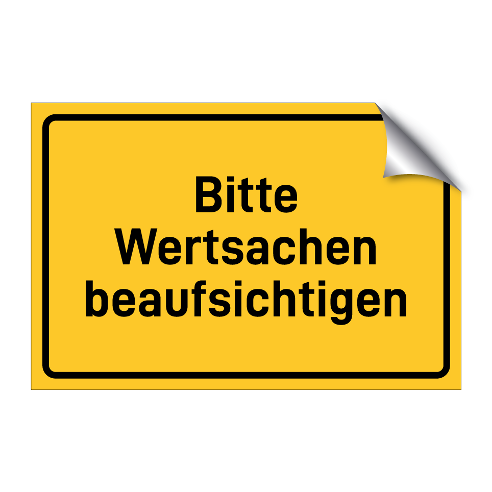 Bitte Wertsachen beaufsichtigen
