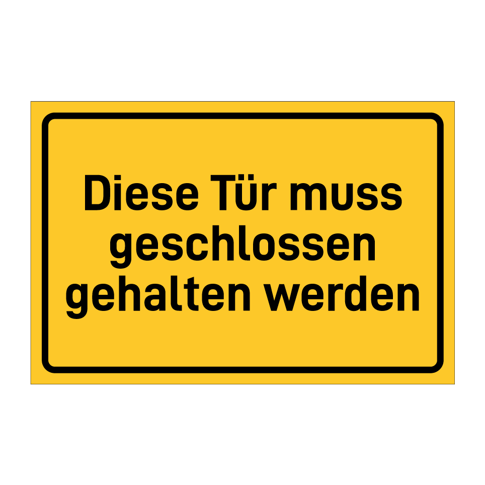 Diese Tür muss geschlossen gehalten werden