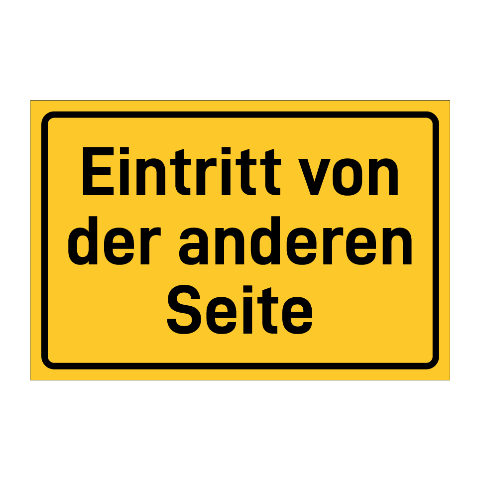 Eintritt von der anderen Seite