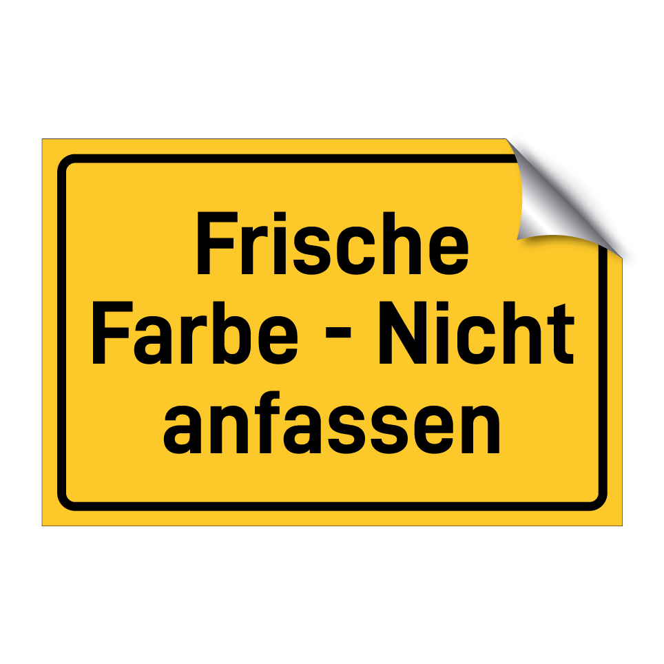 Frische Farbe - Nicht anfassen