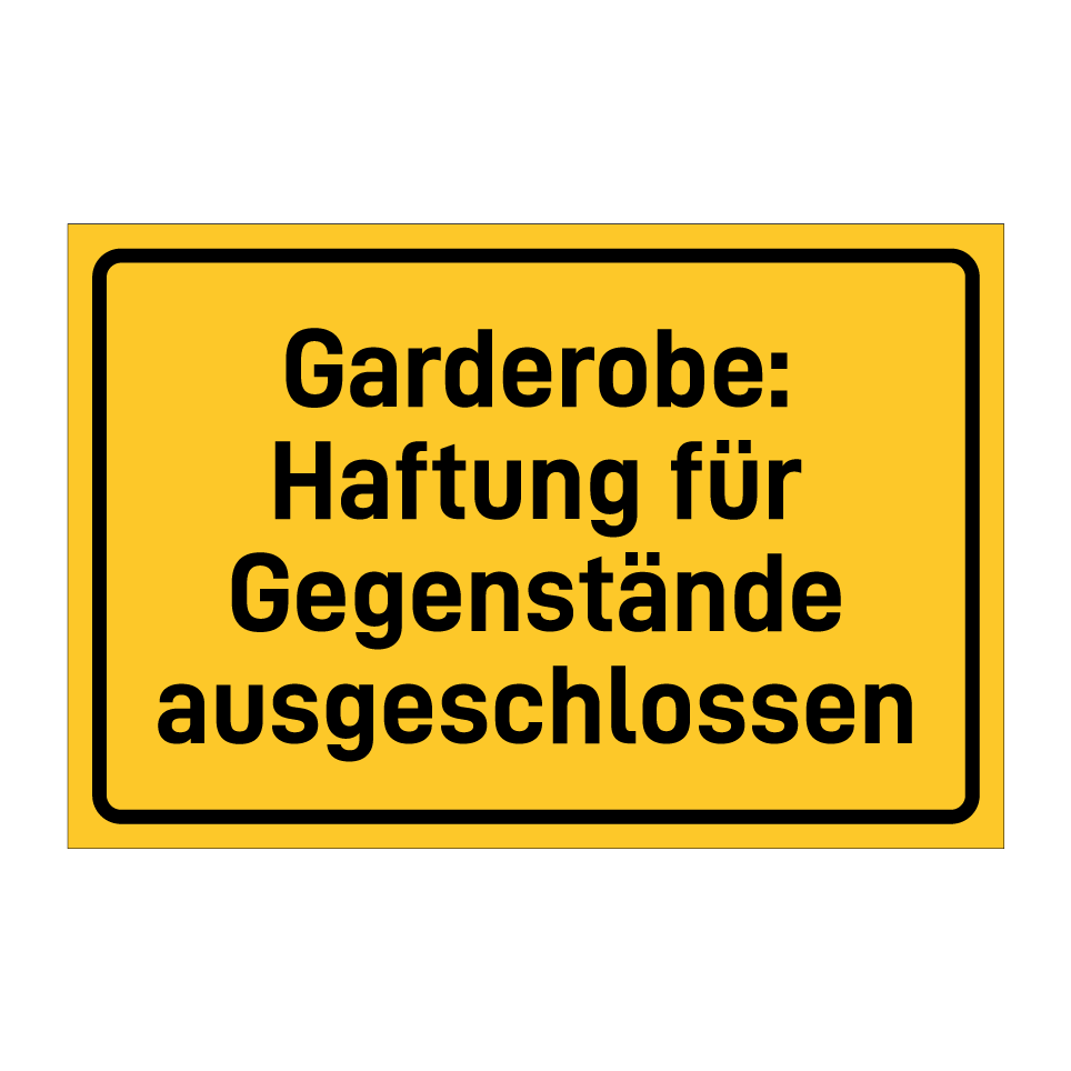 Garderobe: Haftung für Gegenstände ausgeschlossen