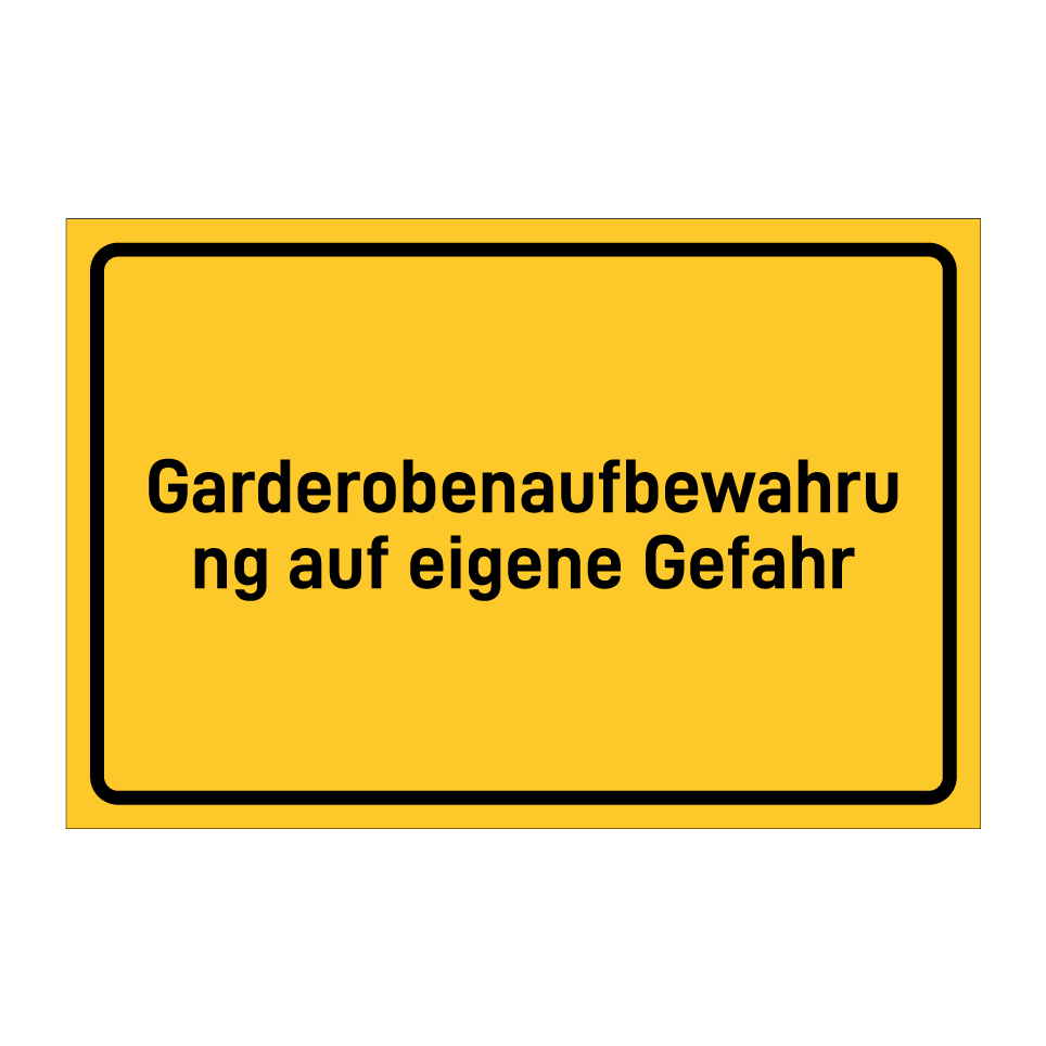 Garderobenaufbewahrung auf eigene Gefahr