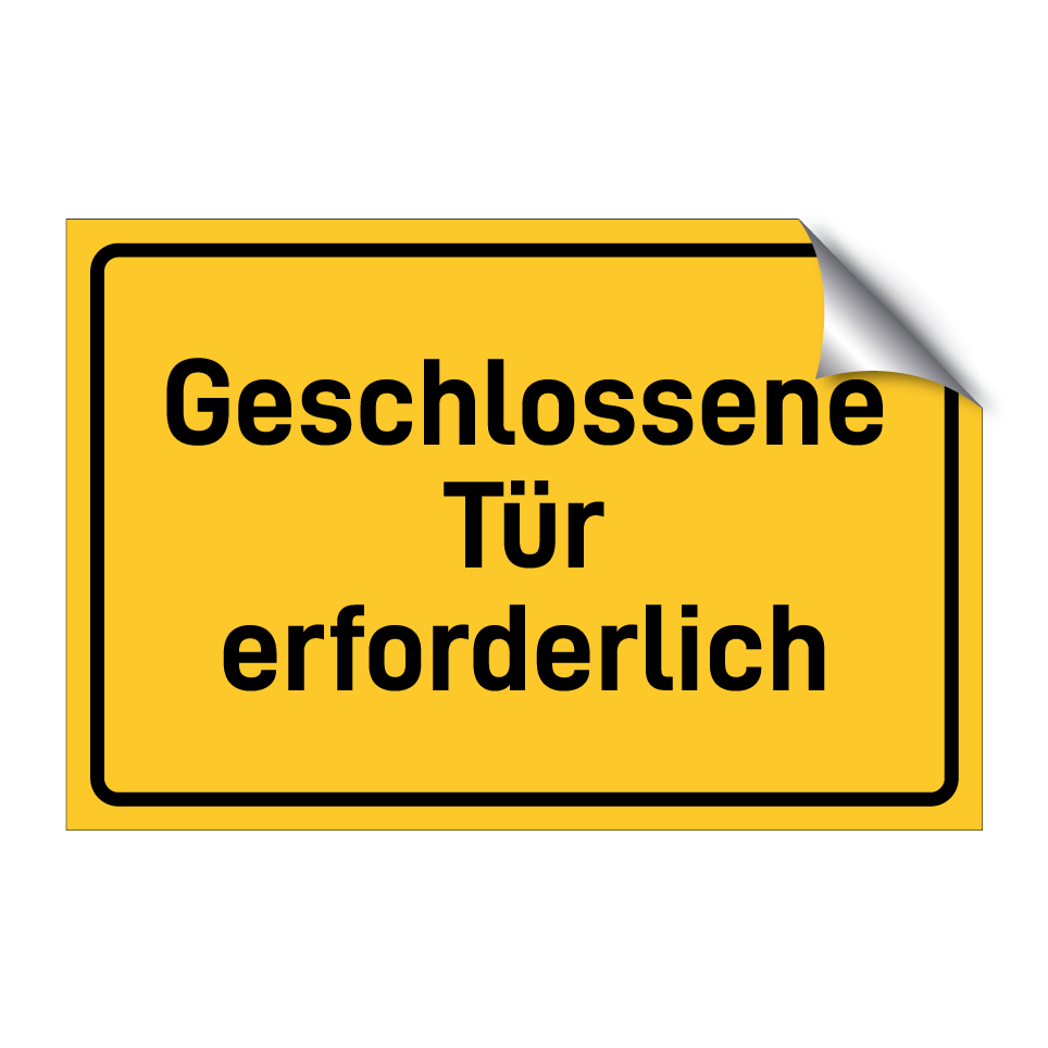 Geschlossene Tür erforderlich