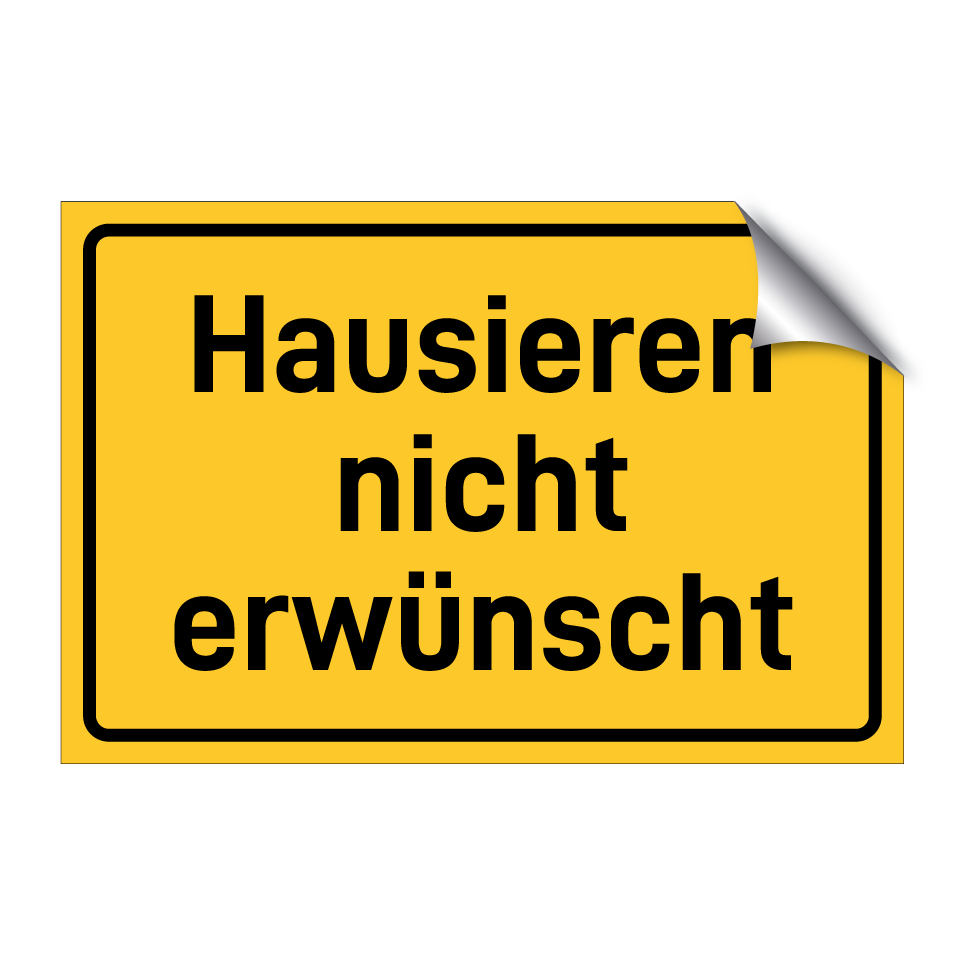Hausieren nicht erwünscht