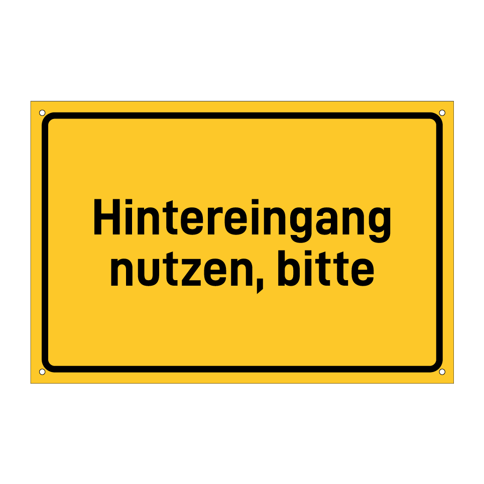 Hintereingang nutzen, bitte
