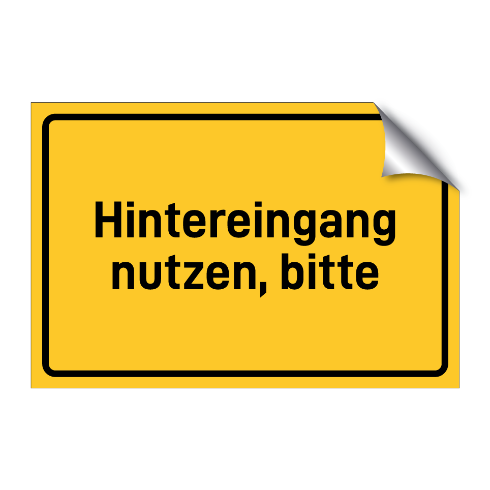 Hintereingang nutzen, bitte