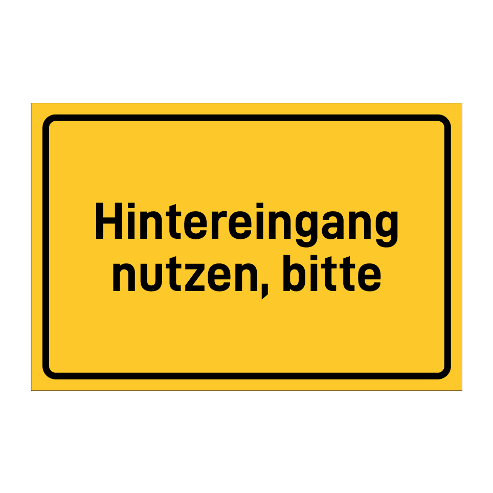 Hintereingang nutzen, bitte