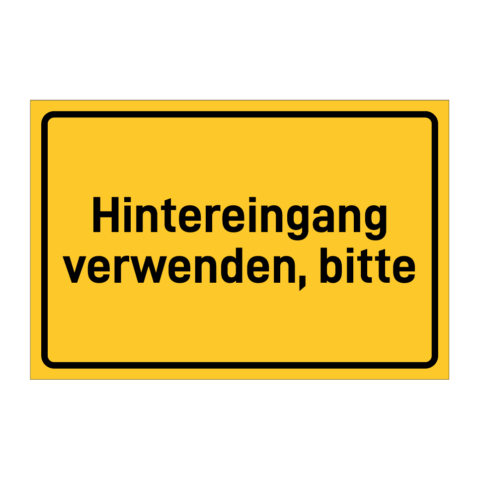 Hintereingang verwenden, bitte
