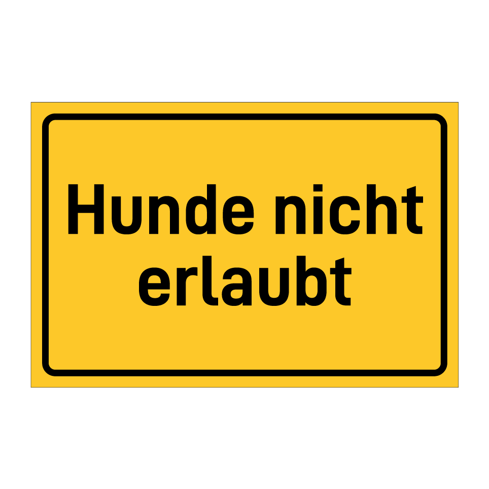 Hunde nicht erlaubt