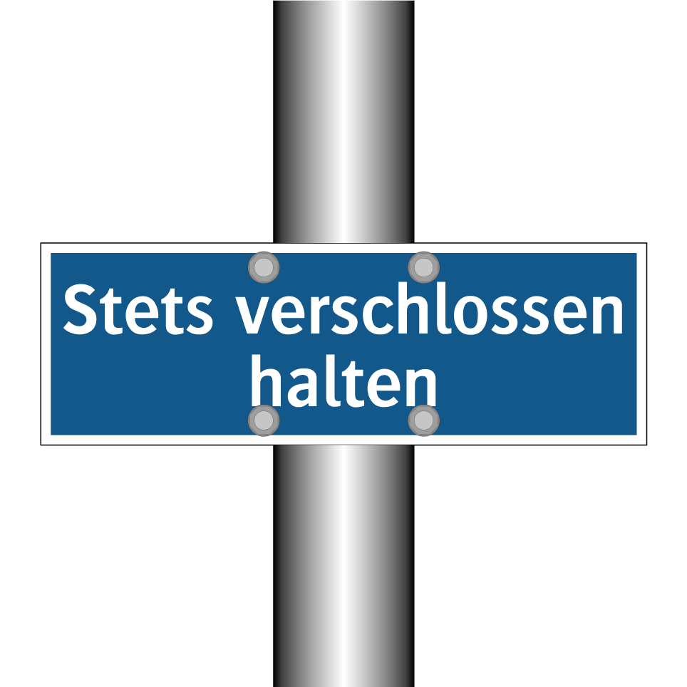 Stets verschlossen halten